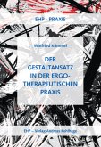 Der Gestaltansatz in der ergotherapeutischen Praxis