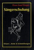 Sängerschulung Körper-, Atem- und Stimmübungen