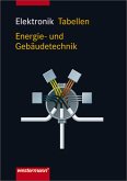 Elektronik Tabellen Energie- und Gebäudetechnik - 3. Auflage, 2007, Herstellungsjahr: 2009