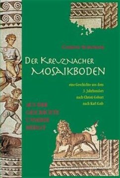 Der Kreuznacher Mosaikboden - Schneider, Clemens