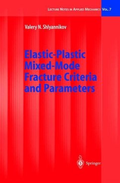 Elastic-Plastic Mixed-Mode Fracture Criteria and Parameters - Shlyannikov, Valery N.