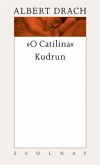 O Catilina / Kudrun / Werke BAND 4.1/2