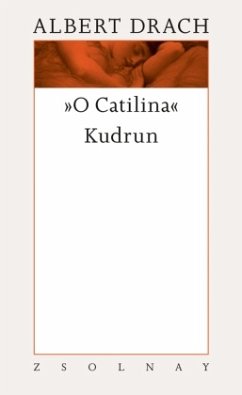 O Catilina / Kudrun / Werke BAND 4.1/2 - Drach, Albert