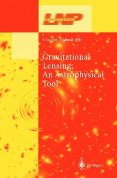Gravitational Lensing: An Astrophysical Tool - Courbin, Frédéric / Minniti, Dante (eds.)