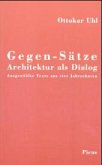 Gegen-Sätze, Architektur als Dialog