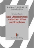 Das Unternehmen zwischen Krise und Insolvenz