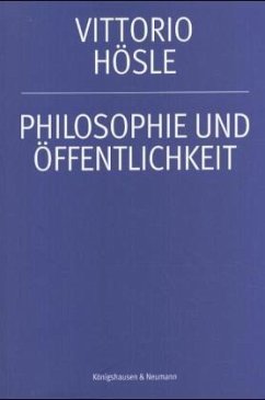 Philosophie und Öffentlichkeit - Hösle, Vittorio