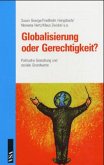 Globalisierung oder Gerechtigkeit?