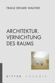 Architektur. Vernichtung des Raums