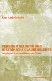 Vernunftreligion und historische Glaubenslehre