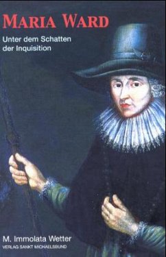 Cover Maria Ward, unter dem Schatten der Inquisition 1630-1637