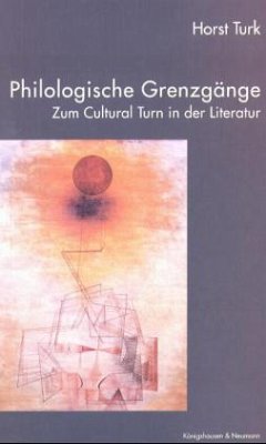 Philologische Grenzgänge - Turk, Horst