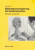 Nahrungsverweigerung bei Demenzkranken