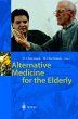 Alternative Medicine for the Elderly - Bild 1