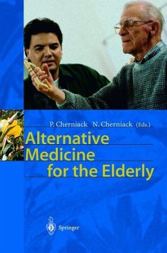 Alternative Medicine for the Elderly - Cherniack, Paul / Cherniack, Neil (eds.)
