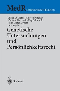 Genetische Untersuchungen und Persönlichkeitsrecht - Dierks, Christian / Wienke, Albrecht / Eberbach, Wolfram / Schmidtke, Jörg / Lippert, Hans-Dieter (Hgg.)