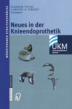Neues in der Knieendoprothetik - Fuchs, Susanne / Tibesku, Carsten O. (Hgg.)