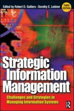 Strategic Information Management - GALLIERS, ROBERT D / Leidner, Dorothy E (eds.)