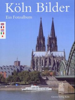 Köln Bilder - Dettmar, Uwe; Riehl, Friedrich