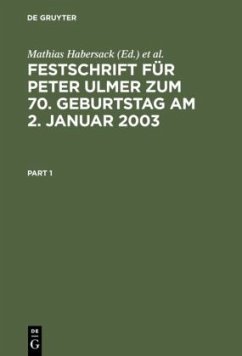 Festschrift für Peter Ulmer zum 70. Geburtstag am 2. Januar 2003 - Habersack, Mathias / Hommelhoff, Peter / Hüffer, Uwe / Schmidt, Karsten (Hgg.)