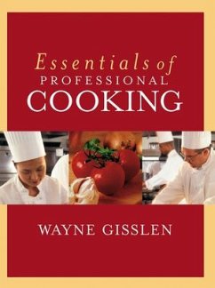 Essentials of Professional Cooking - Gisslen, Wayne