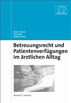 Betreuungsrecht und Patientenverfügungen im ärztlichen Alltag - Bühler, Ernst / Kren, Rita / Stolz, Konrad