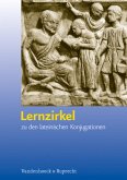 Lernzirkel - Zu den lateinischen Konjugationen