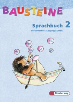 2. Schuljahr, Vereinfachte Ausgangsschrift / Bausteine Sprachbuch, Ausgabe Nordrhein-Westfalen, Neubearbeitung 2. Schuljahr, Vereinfachte Ausgangsschrift / Bausteine Sprachbuch, Ausgabe Nordrhein-Westfalen, Neubearbeitung