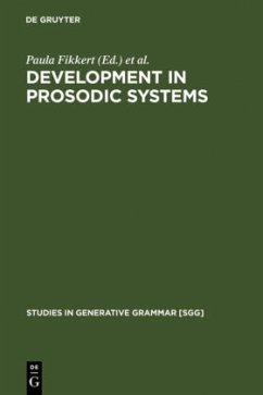Development in Prosodic Systems - Fikkert, Paula / Jacobs, Haike (eds.)