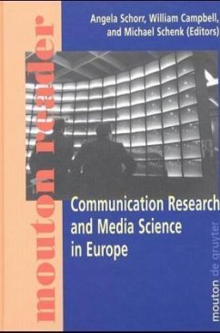 Communication Research and Media Science in Europe - Schorr, Angela / Campbell, William / Schenk, Michael (eds.)