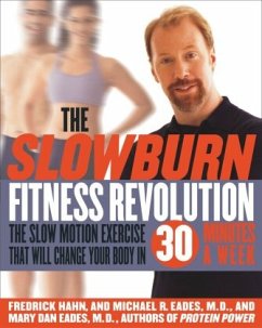The Slow Burn Fitness Revolution - Hahn, Fredrick; Eades, Michael R.; Dan, Mary