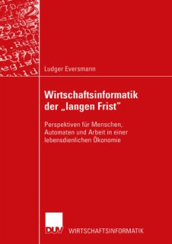 Wirtschaftsinformatik der ¿langen Frist¿ - Eversmann, Ludger