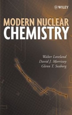 Modern Nuclear Chemistry - Loveland, Walter; Morrissey, David J.; Seaborg, Glenn