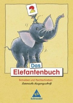 2. Schuljahr, Lateinische Ausgangsschrift / Das Elefantenbuch, Neubearbeitung