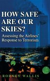 How Safe Are Our Skies? Assessing the Airlines' Response to Terrorism