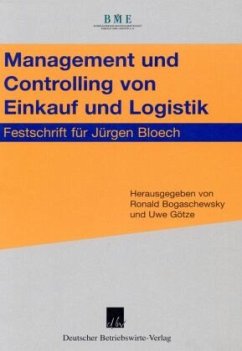 Management und Controlling von Einkauf und Logistik - Bogaschewsky, Ronald / Götze, Uwe
