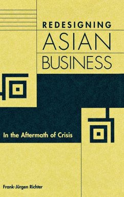 Redesigning Asian Business - Richter, Frank-Jürgen