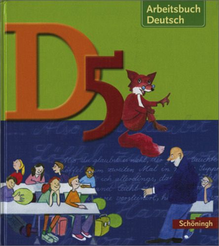 D5, Schülerbuch / D, Arbeitsbuch Deutsch