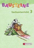 3. Schuljahr, Ausgabe Rheinland-Pfalz u. Saarland / Bausteine Sachunterricht, Neubearbeitung