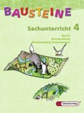 4. Schuljahr, Ausgabe Berlin, Brandenburg u. Mecklenburg-Vorpommern / Bausteine Sachunterricht, Neubearbeitung