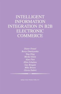 Intelligent Information Integration in B2B Electronic Commerce - Omelayenko, Borys;Ding, Ying;Klein, Michel