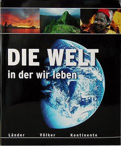 Die Welt in der wir leben Fachbuch bücher.de