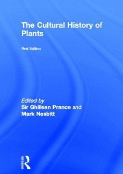 The Cultural History of Plants - Sir Ghillean Prance / Mark Nesbitt (eds.)
