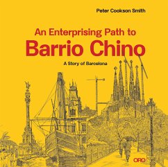 An Enterprising Path to Barrio Chino - Smith, Peter Cookson