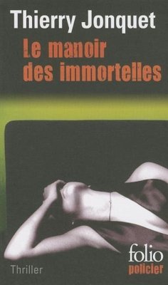 Le manoir des immortelles - Jonquet, Thierry