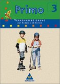 Primo.Verkehrserziehung. Auf Rädern und Rollen: Arbeitsheft 3 Primo.Verkehrserziehung. Auf Rädern und Rollen: Arbeitsheft 3