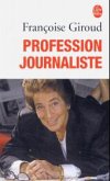 Profession journaliste