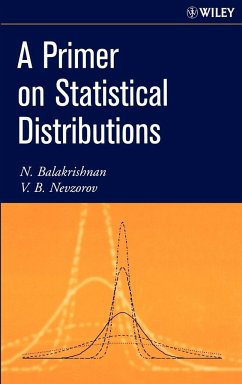 A Primer on Statistical Distributions - Balakrishnan, Narayanaswamy;Nevzorov, Valery