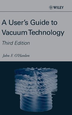 A User's Guide to Vacuum Technology - O'Hanlon, John F.