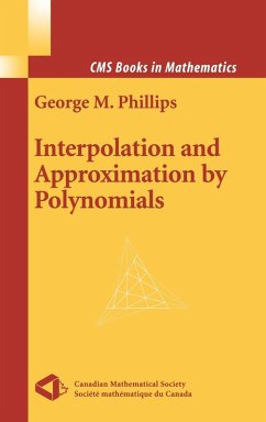 Interpolation and Approximation by Polynomials - Phillips, George McArtney